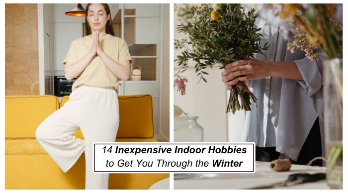 14 Inexpensive Indoor Hobbies to get through the winter